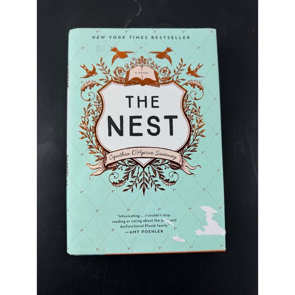 The Nest by Cynthia D'Aprix Sweeney First Edition Hardcover Fiction Novel 2016